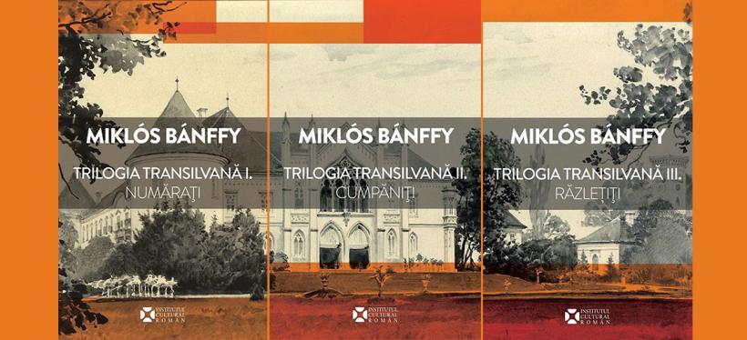„Trilogia transilvană”, de Miklós Bánffy, apărută la Editura ICR, a fost nominalizată la Premiul Cartea Anului
