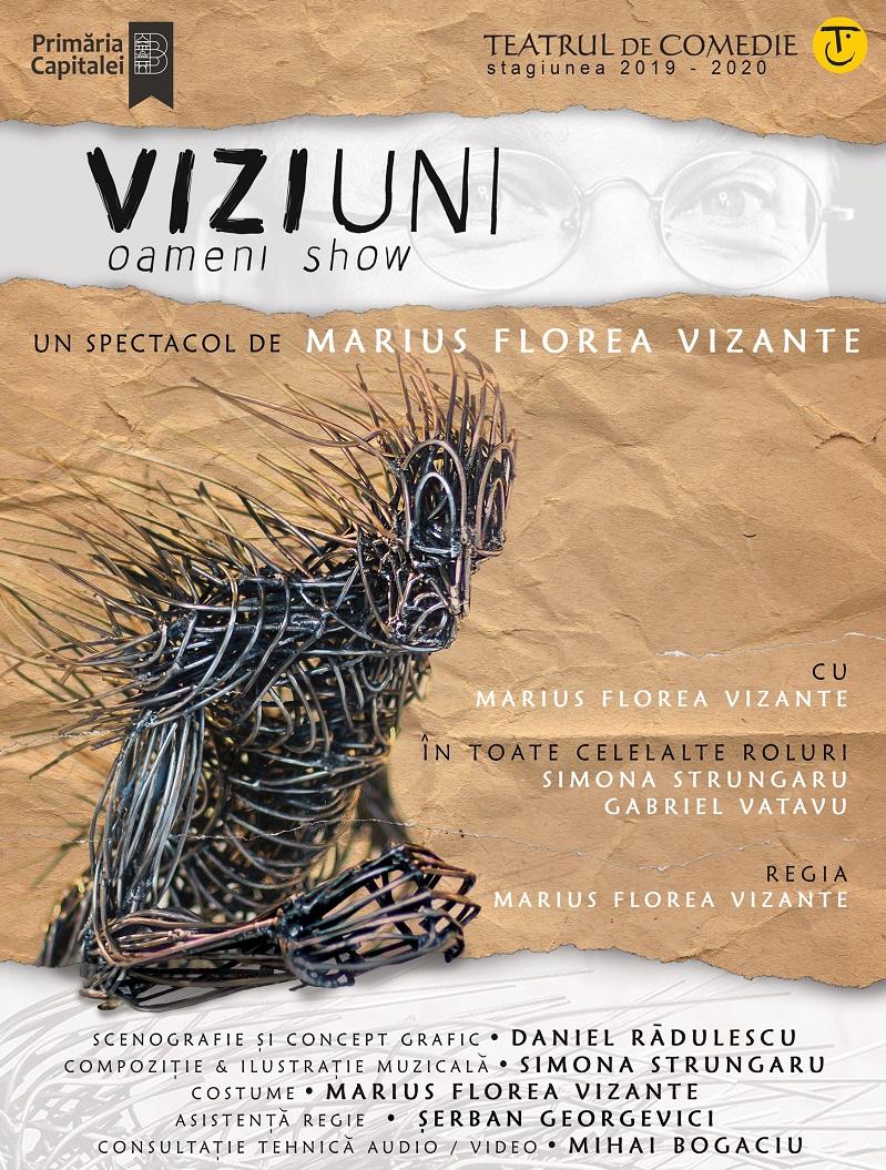 Marius Florea Vizante are VIZIuni la Teatrul de Comedie