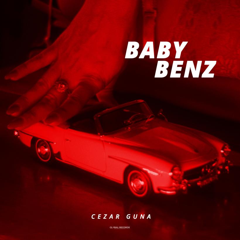 Cezar Guna lansează Baby Benz - o melodie cu un clip fresh și sugestiv!