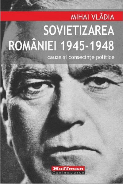Jurnalul îţi oferă miercuri, 26 februarie, o carte document, pe care nu o poţi rata &quot;Sovietizarea României 1945-1948: cauze şi consecinţe politice&quot;