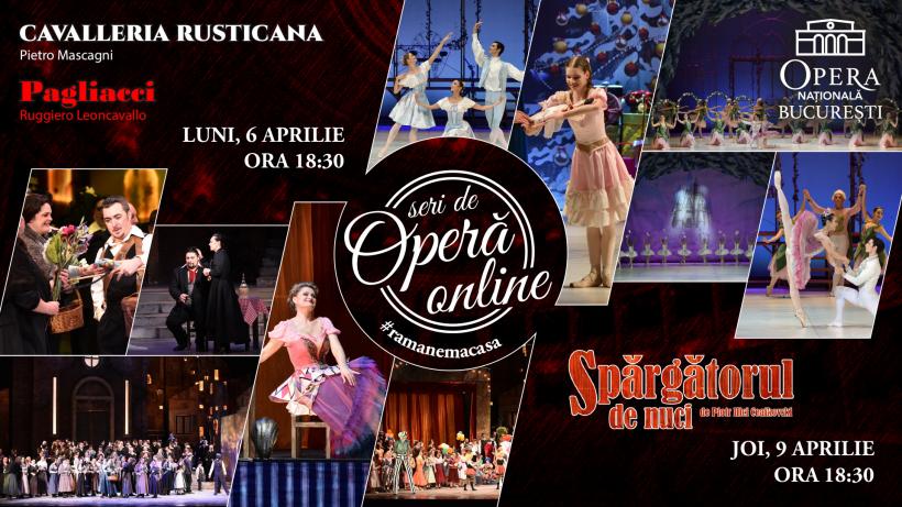 Opera Națională București prezintă „Cavalleria Rusticana &amp; Pagliacci” și „Spărgătorul de nuci” în cadrul Seri de Operă Online