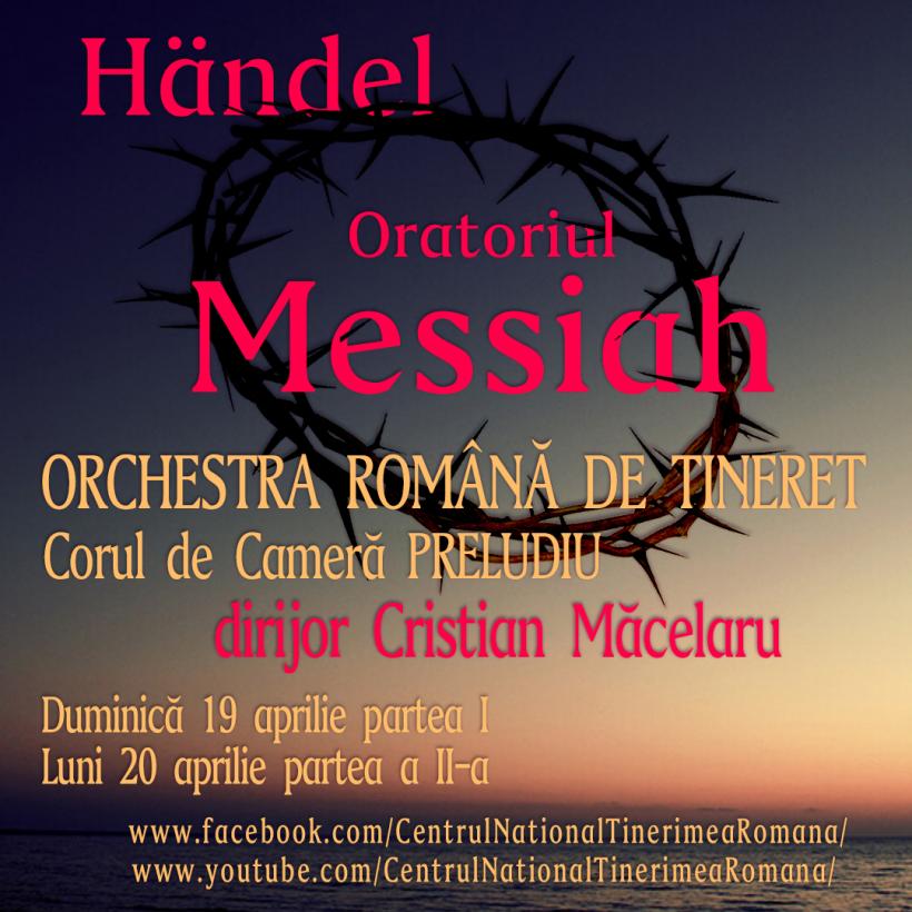 Messiah de Handel cu Orchestra Română de Tineret şi Cristian Măcelaru  online în prima şi a doua zi de Paşti