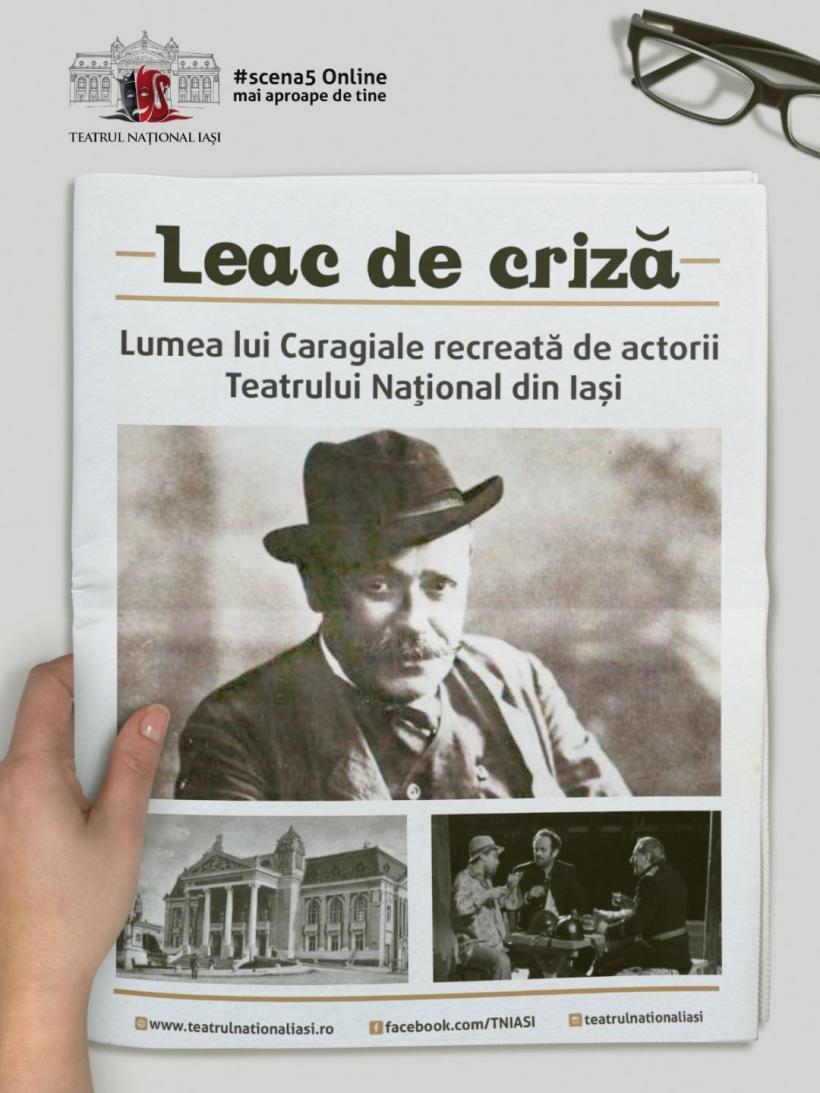 LEAC DE CRIZĂ - cel de-al treilea proiect online al Teatrului Național Iași, pe Scena 5