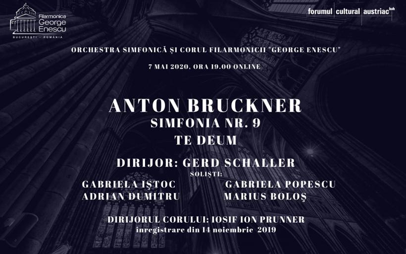 „Simfonia nr. 9“  și „Te Deum“  de Anton Bruckner, în stagiunea online a Filarmonicii „George Enescu“