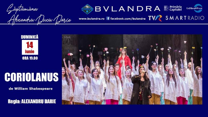 Alexandru Darie și Coriolanus pe scena online a Teatrului „Bulandra”!