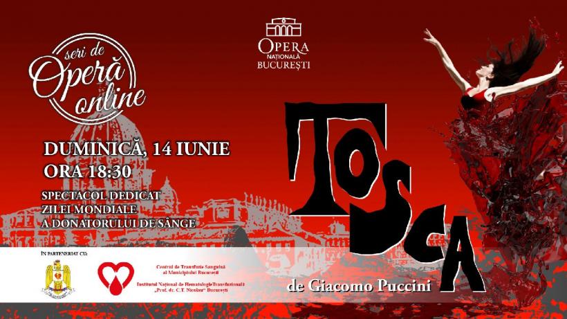 Spectacolul „Tosca”, dedicat Zilei Mondiale a Donatorului de Sânge