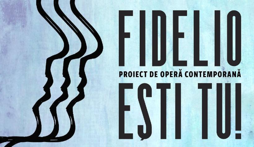 FIDELIO EȘTI TU! Proiect de operă contemporană octombrie/noiembrie 2020
