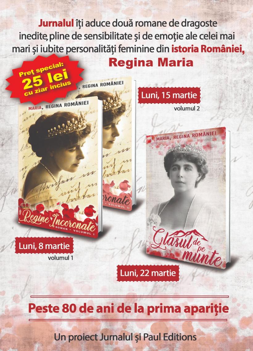 ”Regine Încoronate”, romanul scris de Regina Maria, de mâine cu Jurnalul