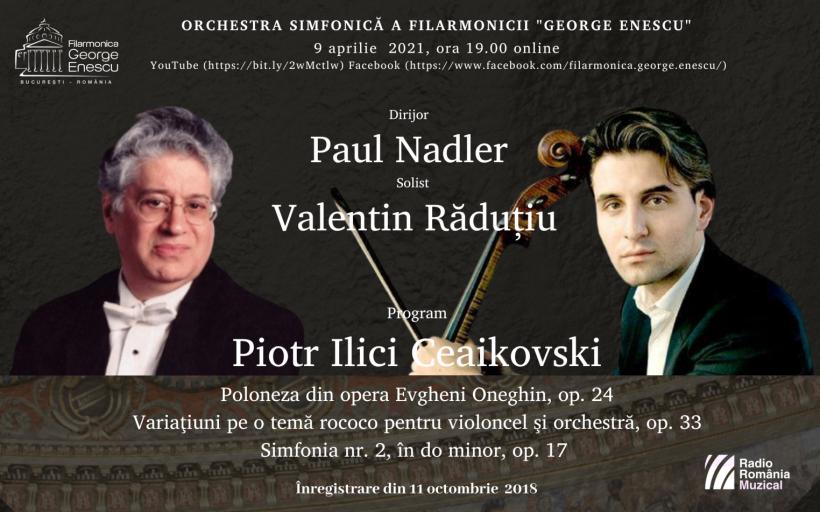 Program integral Ceaikovski, în stagiunea online a Filarmonicii „George Enescu”