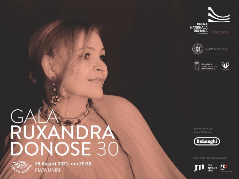Gala Ruxandra Donose 30 la Opera Aperta 2021 28 august, ora 20.30, Piața Unirii din Cluj-Napoca