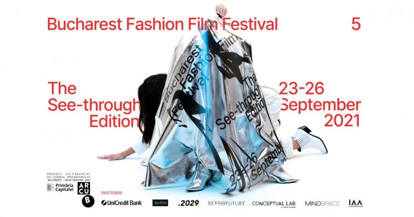 Bucharest Fashion Film Festival #5 vorbește despre transparență, între 23- 26 septembrie