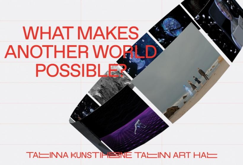 Participare românească la expoziția ”What Makes Another World Possible?”  de la Tallinn, Estonia