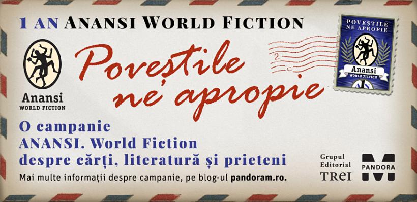 Colecția Anansi. World Fiction aniversează 1 an.  Cititorii sunt invitați să devină autori prin campania „Poveștile ne apropie”