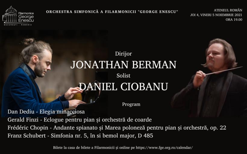 Dirijorul Jonathan Berman și pianistul Daniel Ciobanu, într-un concert cu public pe scena Ateneului Român pe 4 și 5 noiembrie