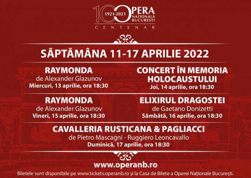 „Raymonda”, „Concert în memoria Holocaustului”, „Elixirul dragostei” și „Cavalleria Rusticana &amp; Pagliacci”, pe scena Operei Naționale București