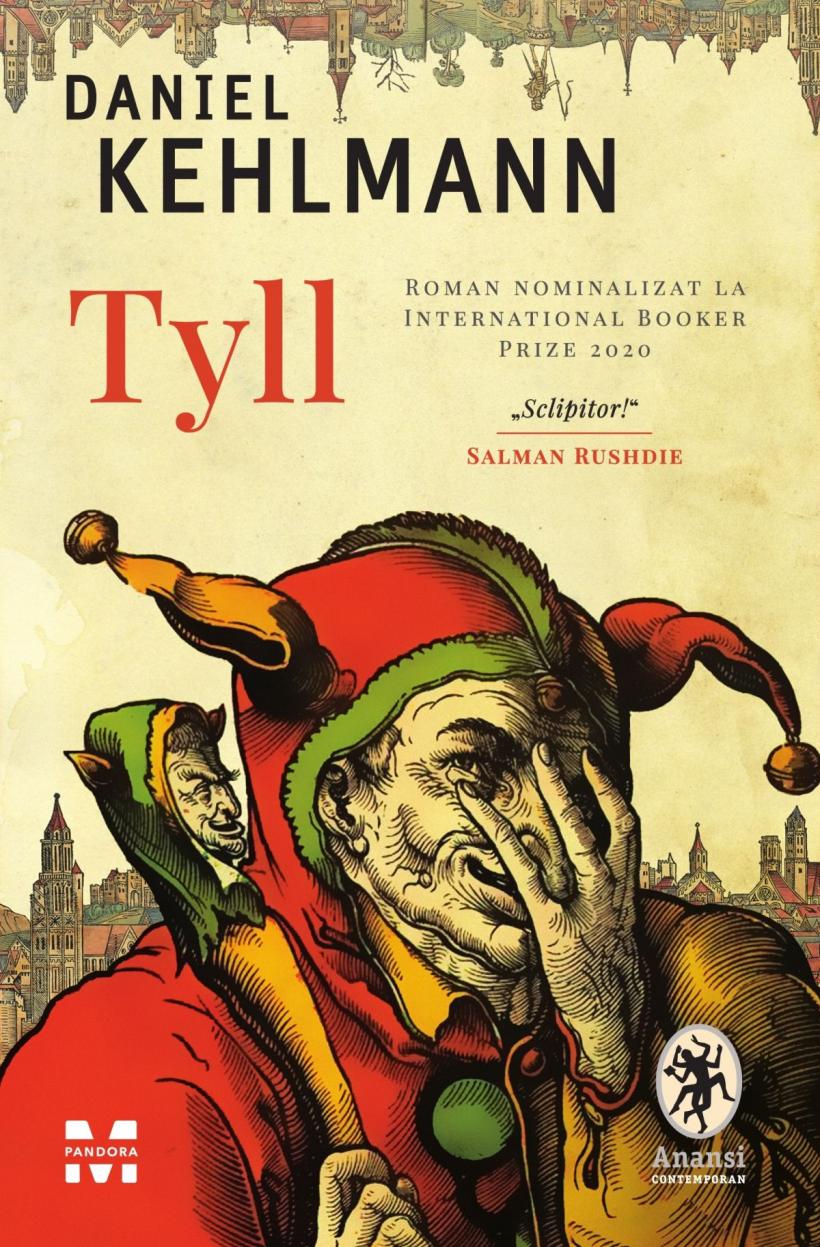 Unul dintre cele mai răsunătoare succese literare germane din ultimii cinci ani,  TYLL de Daniel Kehlmann, în colecția ANANSI