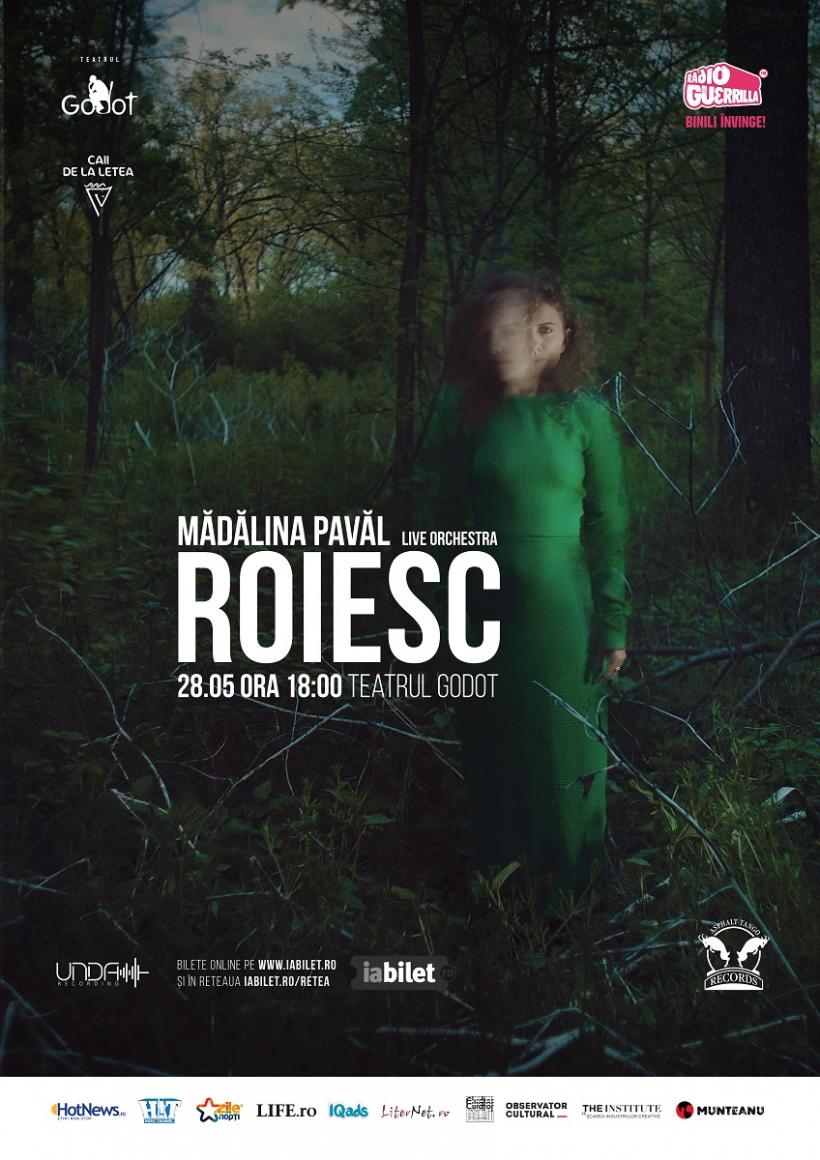 MĂDĂLINA PAVĂL LIVE ORCHESTRA lansează albumul „ROIESC”, pe 28 mai, la Teatrul Godot  - un happening cultural, o lansare de album, o poveste - 18787004
