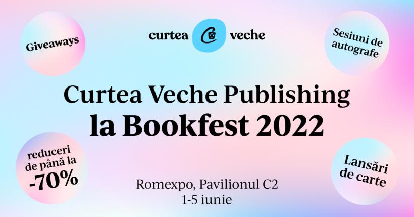 Curtea Veche Publishing la Bookfest 2022