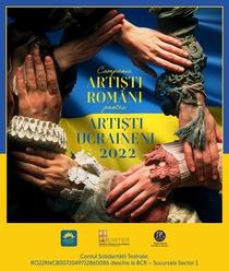 Campania ARTIȘTI ROMÂNI PENTRU ARTIȘTI UCRAINENI la Teatrul Național „I. L. Caragiale” din București