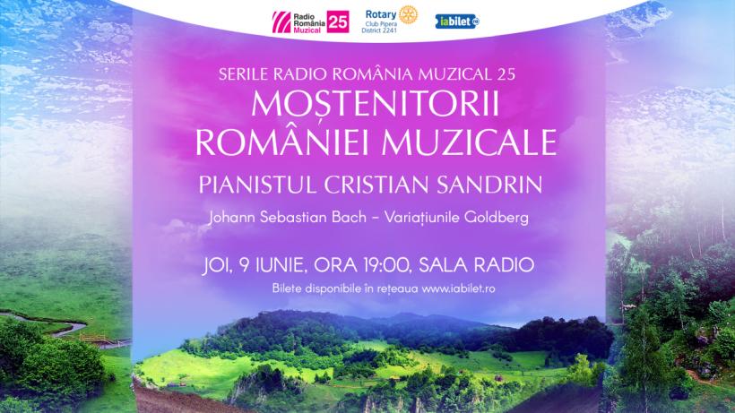 “Moștenitorii României muzicale”. Recital susținut de pianistul Cristian Sandrin