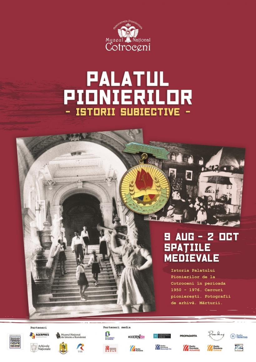 Expoziția „Palatul Pionierilor – Istorii Subiective”,  la Muzeul Național Cotroceni