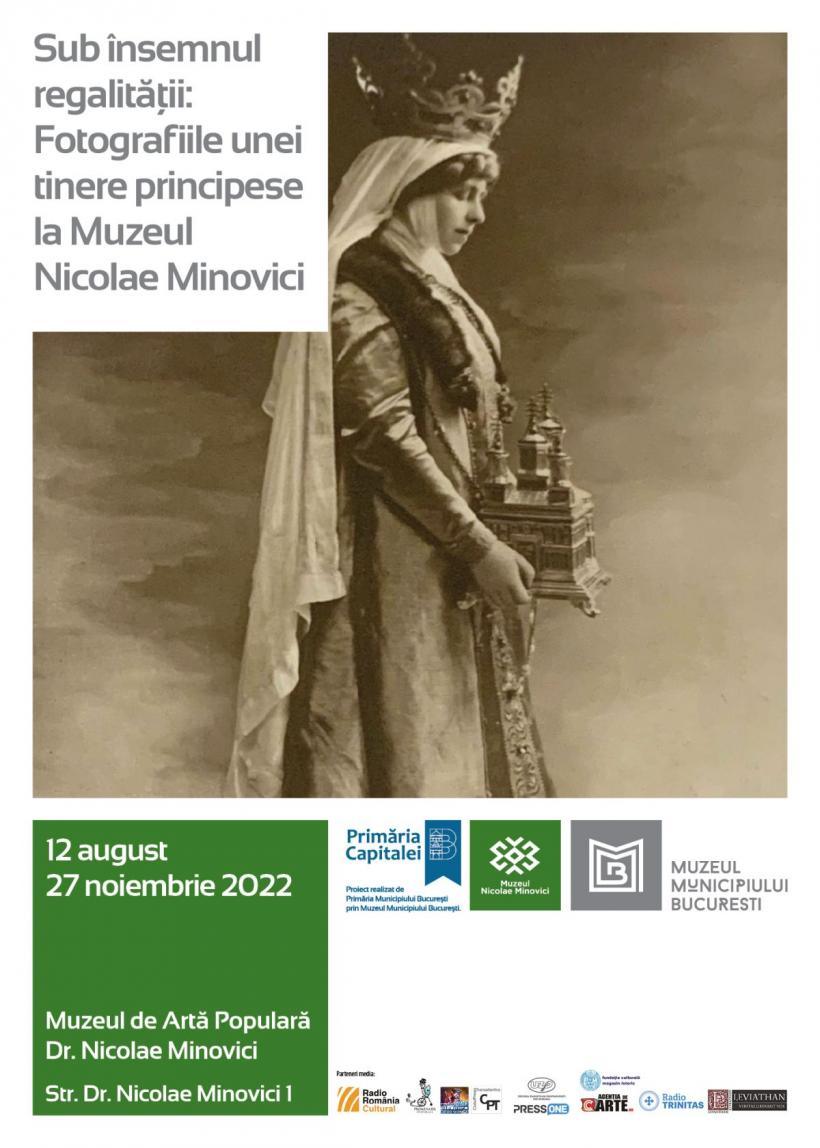 Premieră expozițională la Muzeul Dr. Nicolae Minovici. Sub însemnul regalității: Fotografiile unei tinere principese