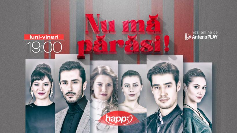 Două noi producţii turceşti, Nu mă părăsi! şi Agenția de talente si sentimente, se văd la Happy Channel