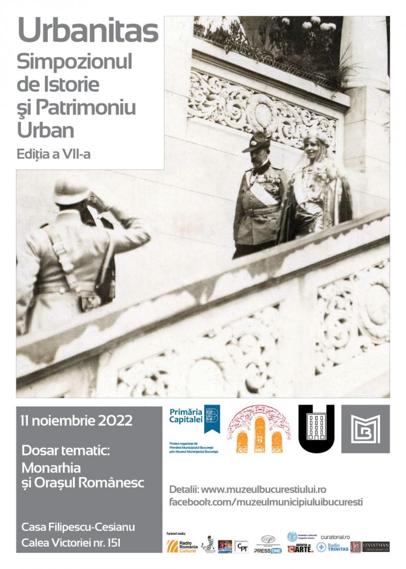 Urbanitas - Simpozion de Istorie și Patrimoniu Urban (ediția a VII-a) –  Dosar tematic: Monarhia și Orașul Românesc