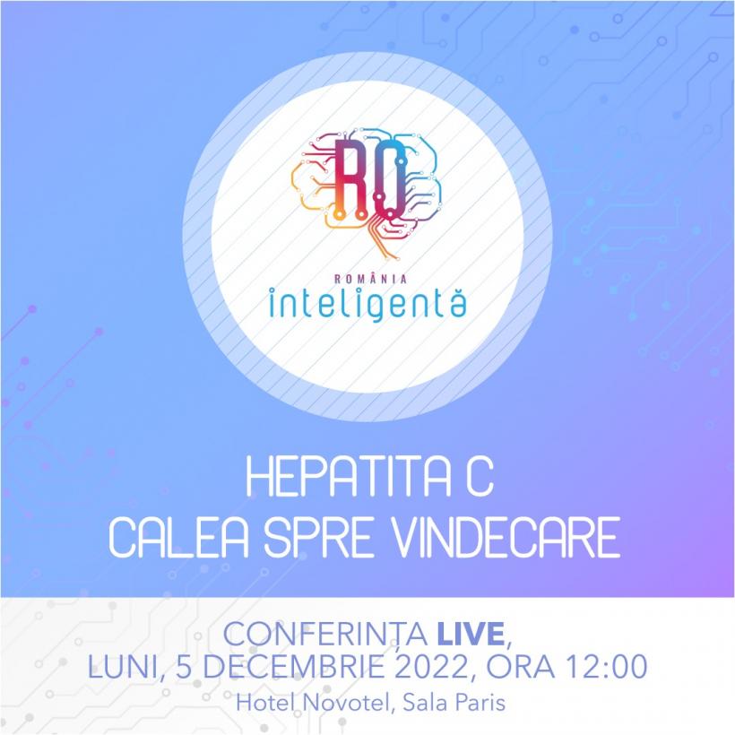 Hepatita C este o problemă majoră de sănătate publică în România. Conferința România Inteligentă, “Hepatita C- calea spre vindecare”, va aduce răspunsuri și soluții pentru pacienții care suferă de această boală