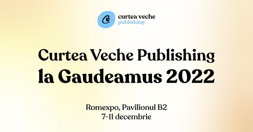 Curtea Veche Publishing la Gaudeamus 2022