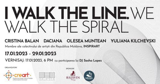 Expoziția „I Walk the Line. We Walk the Spiral” – un eveniment organizat de creart &amp; Galateca în contextul Zilei Culturii Naţionale.
