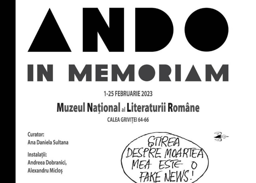 Expoziția „In Memoriam ANDO”, la Muzeul Național al Literaturii Române
