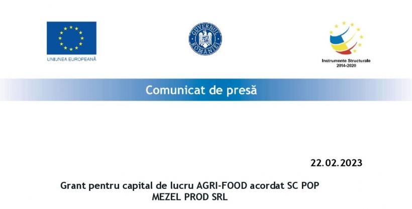 Grant pentru capital de lucru AGRI-FOOD acordat SC POP MEZEL PROD SRL