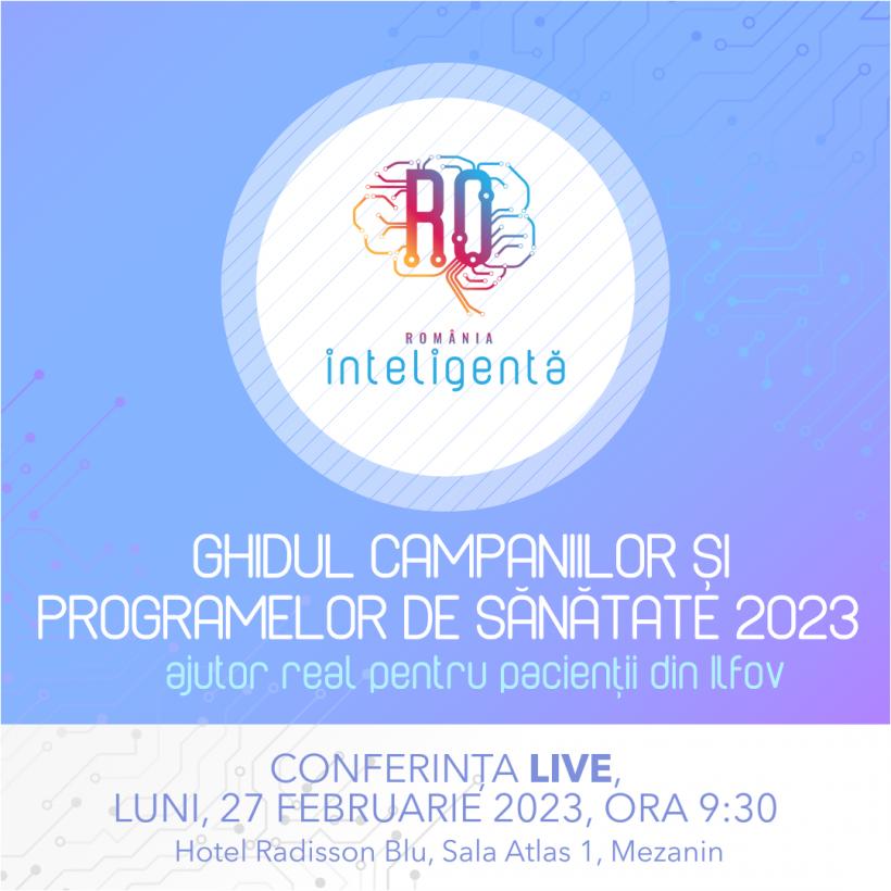 Conferinţa Naţională România Inteligentă „Ghidul campaniilor și programelor de sănătate 2023 - ajutor real pentru pacienții din Ilfov”