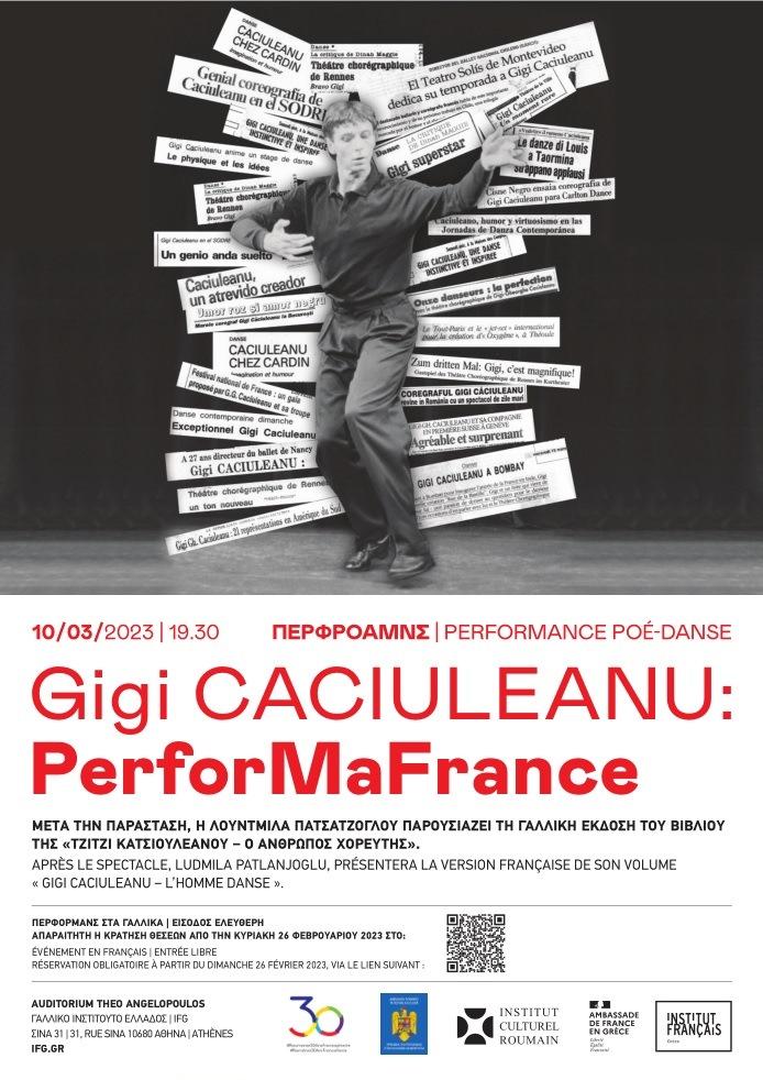Premieră: PerforMaFrance, un poe-dans marca Gigi Căciuleanu, dedicat Francofoniei, organizat la Atena cu sprijinul Institutului Cultural Român