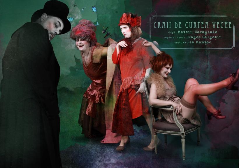 În curând la Teatrul Naţional, Povești fabuloase din veacul Crailor de Curtea Veche transpuse într-un scenariu teatral marca Dragoș Galgoțiu 18832718