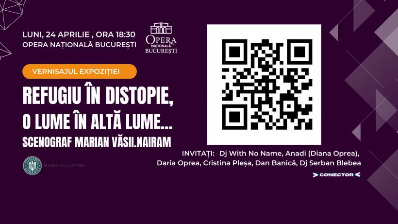 Vernisajul expoziției Refugiu în distopie, O lume în altă lume…, pe 24 aprilie, la Opera Națională București 18835774