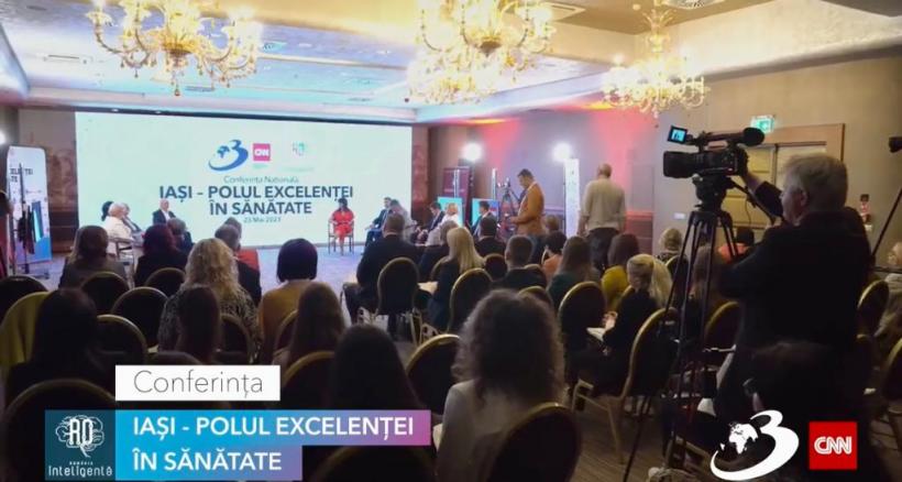 Conferinţa Naţională "Iaşi - polul excelenţei în sănătate" | România Inteligentă 18840872