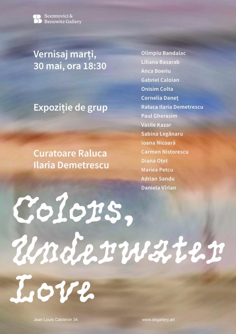 „Colors, Underwater Love”, o nouă expoziție de grup găzduită de Scemtovici &amp; Benowitz Gallery în perioada 30 mai – 20 iunie 2023