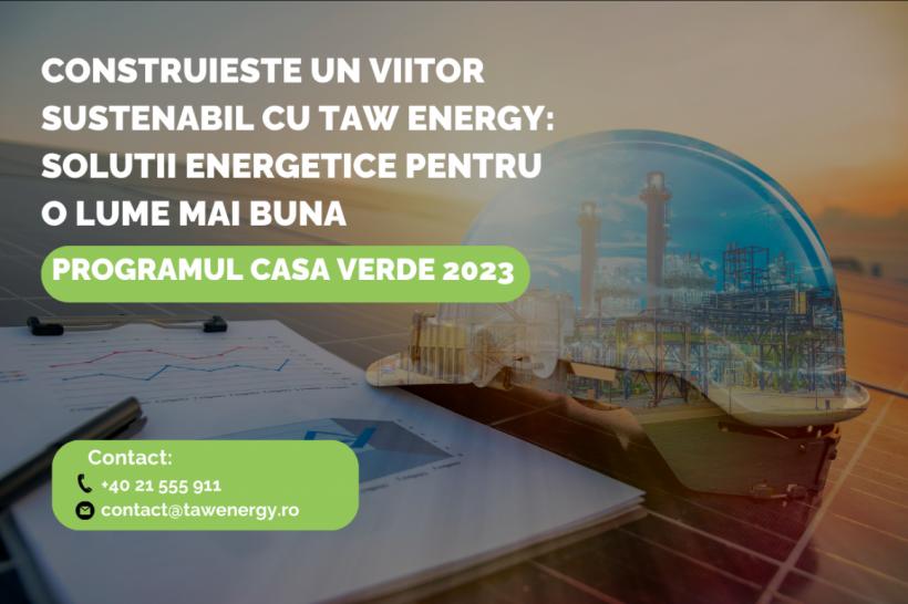 (P) Construieşte un viitor sustenabil cu TAW Energy: Soluţii energetice pentru o lume mai bună