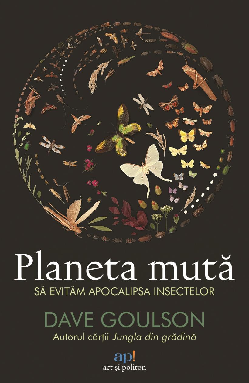 Planeta mută, o lectură captivantă despre originea insectelor, istoria și adevărata minune a lumii acestora