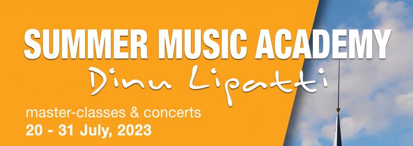 Summer Music Academy Dinu Lipatti  - master-classes & concerte - 18851971