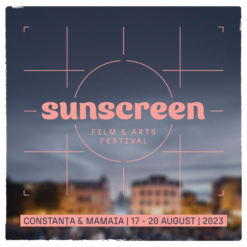 SUNSCREEN Film & Arts Festival se întoarce la Constanța,  între 17 și 20 august 18852483