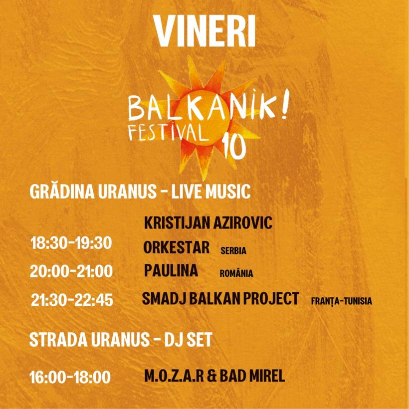 Cea de-a X-a ediție a Balkanik Festival începe vineri  la Grădina Uranus și pe Strada Uranus 18858267