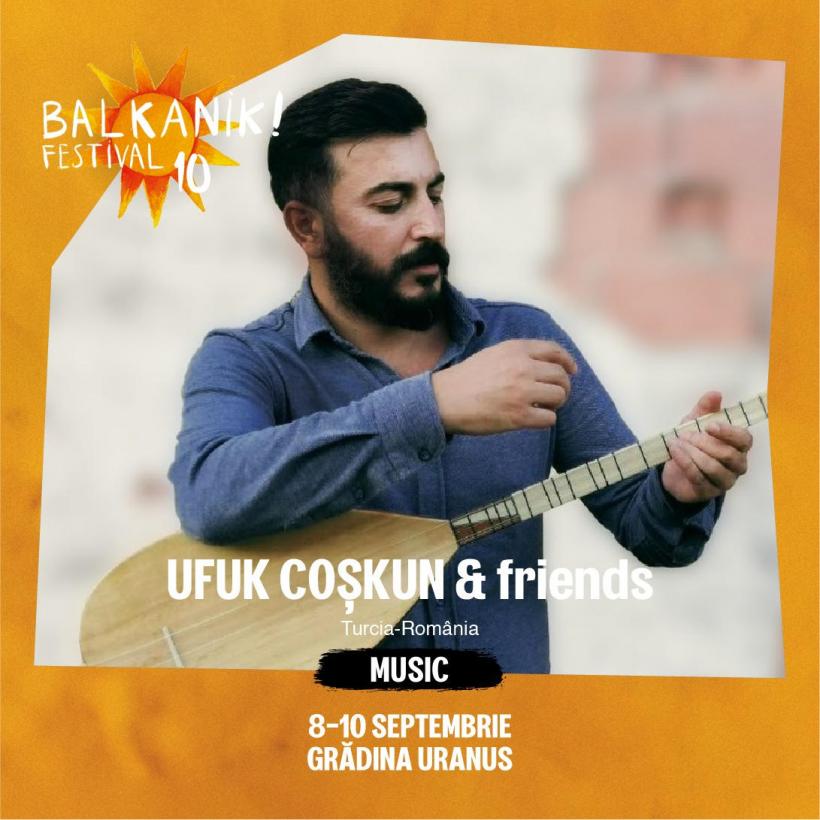 Cea de-a X-a ediție a Balkanik Festival începe vineri  la Grădina Uranus și pe Strada Uranus 18858274