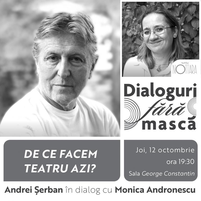 Regizorul Andrei Șerban, invitat la „Dialoguri fără mască” la Teatrul Nottara 18863690