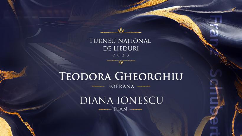 Turneu național de lieduri: soprana Teodora Gheorghiu și pianista Diana Ionescu duc muzica lui Schubert în patru orașe din România