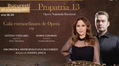 Soprana Letiția Vițelaru și bas baritonul Sorin Coliban în Gala Extraordinară de Operă PROPATRIA 2023, pe 30 octombrie, la Opera Națională din București