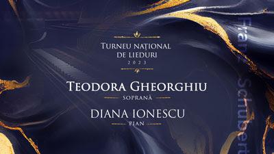 Soprana Teodora Gheorghiu și pianista Diana Ionescu la Turneul Naţional de lieduri