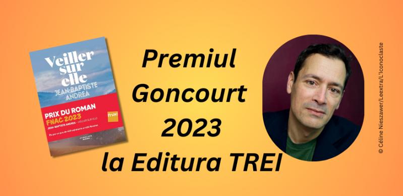 Premiul Goncourt pe anul 2023, în curs de traducere în colecția Fiction Connection a Editurii Trei